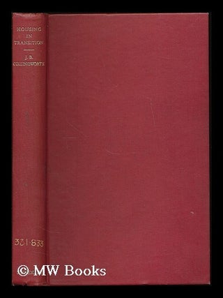 Item #188725 Housing in transition : a case study in the city of Lancaster, 1958-1962 / J. B....