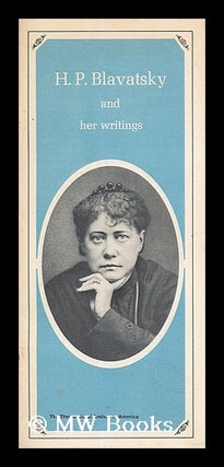 Item #188886 H.P. Blavatsky and her writings. Helena Petrovna Blavatsky