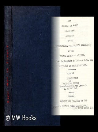 Item #188985 The Commune of Paris being the addresses of the international workingmen's...