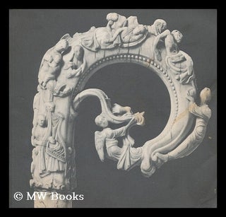 Item #189077 Ivory carvings in early medieval England, 700-1200 : 8th May to 7th July 1974 at the...