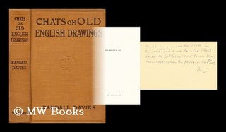 Item #189367 Chats on old English drawings / by Randall Davies. With 45 illustrations. Randall...