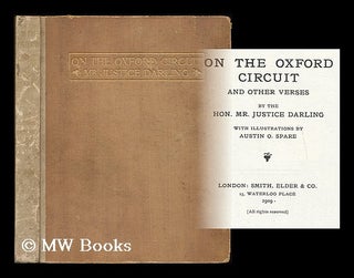 Item #189419 On the Oxford circuit and other verses / by the Hon. Mr. Justice Darling ; with...