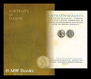 Item #189439 Portraits of Dante from Giotto to Raffael : a critical study with a concise...