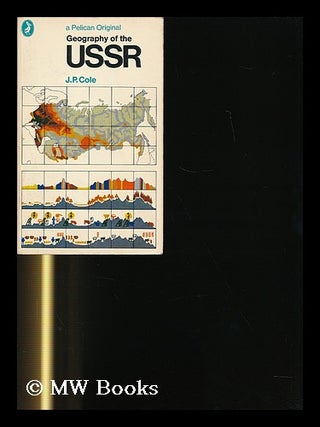 Item #189493 A geography of the USSR. John Peter Cole, 1928