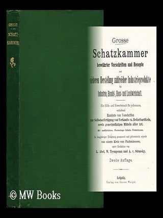 Item #189525 Grosse schatzkammer bewahrter vorschriften und rezepte zur sicheren herstellung...