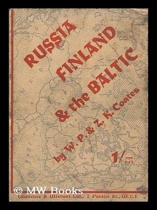 Item #190519 Russia, Finland and the Baltic / by W.P. and Zelda K. Coates. William Peyton. Coates...