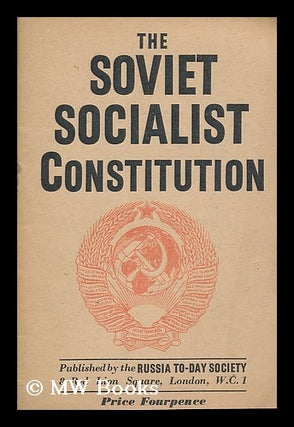 Item #190542 The Soviet socialist constitution. Russia Today Society