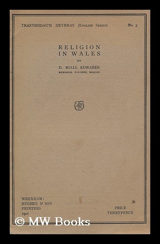 Item #191333 Religion in Wales. David Miall Edwards.