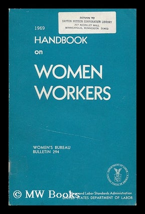 Item #191346 1969 handbook on women workers. United States. Women's Bureau