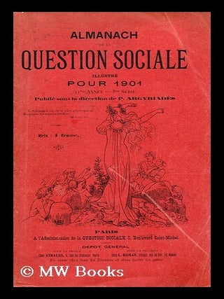 Item #191545 Almanach de la question sociale. P. Argyriades, Publie sous la direction