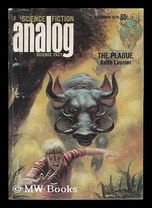Item #191726 The plague / Keith Laumer [in] Analog : science fact - science fiction ; vol. 86,...