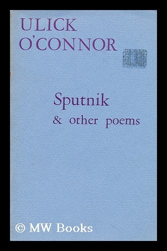 Item #191872 Sputnik & other poems. Ulick O'Connor.