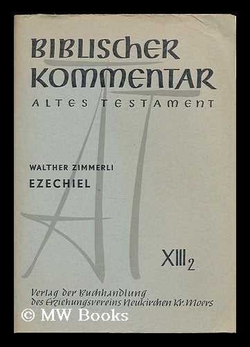 Item #192007 Biblischer Kommentar : Altes Testament. Bd. 13.2 Ezechiel / Walther Zimmerli. Walther Zimmerli.
