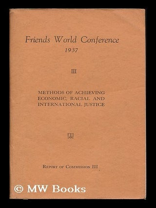 Item #192021 Friends World Conference 1937 : Report of Comission 3 : Methods of achieving...