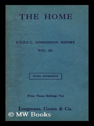 Item #192039 The home : being the report presented to the Conference on Christian Politics,...