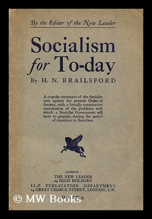 Item #192067 Socialism for to-day / by Henry Noel Brailsford. Henry Noel Brailsford