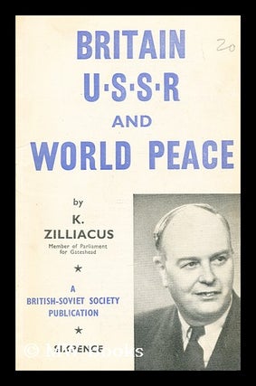 Item #192117 Britain USSR and World Peace. K. Zilliacus