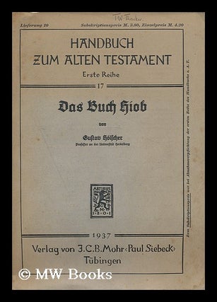 Item #192431 Das Buch Hiob. Gustav Holscher