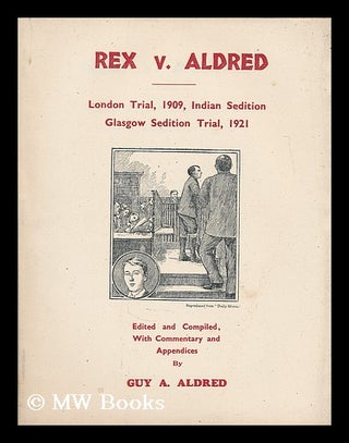 Item #192447 Rex v. Aldred : London trial, 1909, Indian sedition / Glasgow sedition trial, 1921 ;...