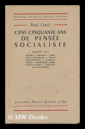 Item #192488 Cent cinquante ans de pensee socialiste. Paul Louis