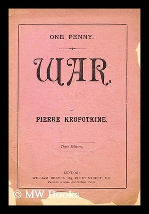Item #192717 War! Petr Alekseevich Kropotkin
