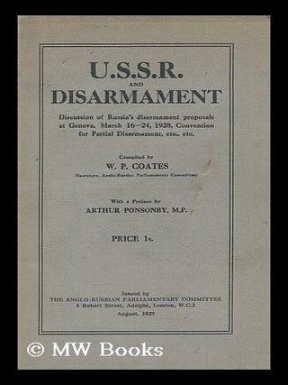 Item #193025 U.S.S.R. and disarmament : discussion of Russia's disarmament proposals at Geneva,...