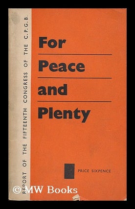 Item #193183 For peace and plenty! : report of the Fifteenth Congress of the Communist Party of...