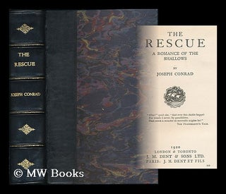 Item #193201 The rescue : a romance of the shallows / by Joseph Conrad. Joseph Conrad