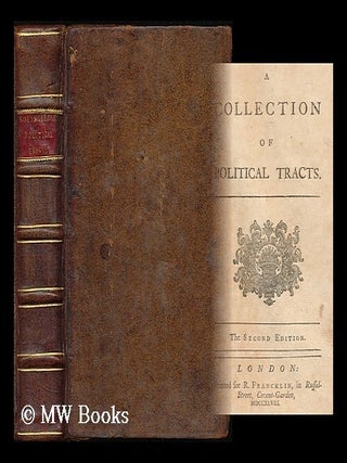 Item #193304 A collection of political tracts. Henry St. John Bolingbroke, Viscount