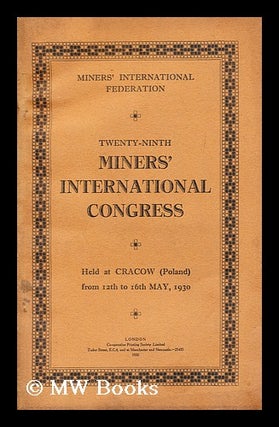 Item #193378 Twenty-Ninth Miners' International Congress : held at Cracow (Poland) from 12th to...