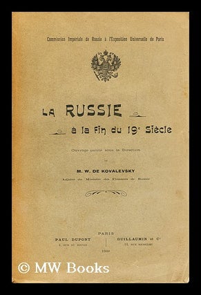 Item #193393 La Russie a la fin du 19e siecle / ouvrage publie sous la direction de M.W. de...