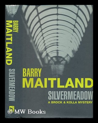 Item #193463 Silvermeadow. Barry Maitland
