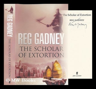 Item #193612 The scholar of extortion. Reg Gadney, 1941