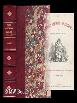 Item #193702 The comic history of England / by Gilbert Abbott A'Beckett with twenty coloured...