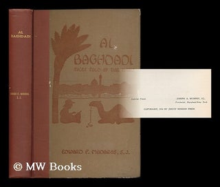 Item #193960 Al Baghdadi : tales told by the Tigris. Edward Francis Madaras, b. 1897