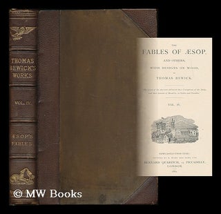 Item #193982 The fables of Aesop, and others, with designs on wood by Thomas Bewick : vol. IV....