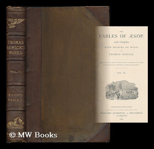 Item #193982 The fables of Aesop, and others, with designs on wood by Thomas Bewick : vol. IV. Aesop, Thomas Bewick, Ill.
