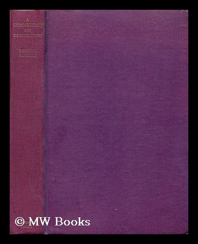 Item #194166 A commentary on communism. Edward Rogers, 1909-.