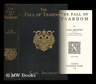 Item #194282 The fall of tsardom. Carl Joubert, d. 1906