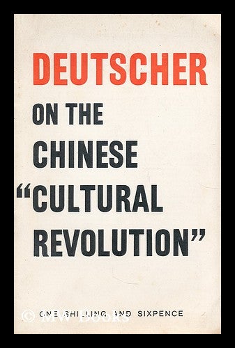 Item #194369 Deutscher on the Chinese cultural revolution. Isaac Deutscher, Ernest. Bertrand Russell Peace Foundation Tate.