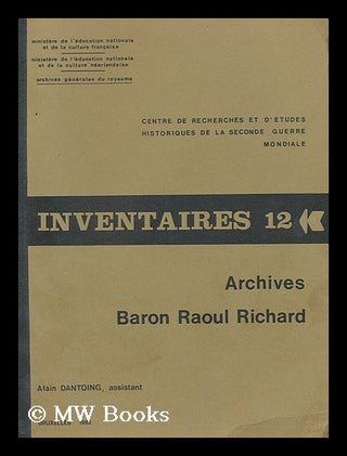 Item #194504 Archives Baron Raoul Richard [Bibliography]. Alain Centre De Recherche et d'Etudes...
