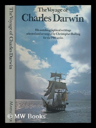Item #194559 The voyage of Charles Darwin / selected and arr. by Christopher Ralling. Charles Darwin