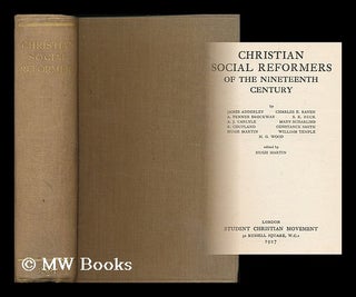 Item #194812 Christian social reformers of the nineteenth century / by James Adderley ... [et...