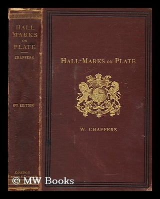 Item #194828 Hall marks on gold & silver plate, illustrated and revised Great Britain and Ireland...