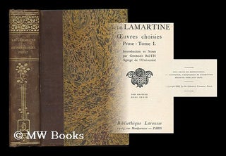 Item #194962 Oeuvres choisies : prose / A. de Lamartine ; introduction et notes par George Roth...
