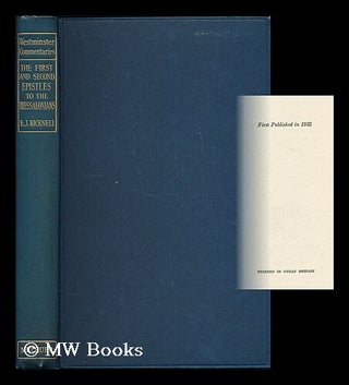 Item #195067 The first and second Epistles to the Thessalonians / by E.J. Bicknell [Bible. N.T....