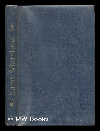 Item #195452 St. Matthew : introduction : revised version with notes, index and map / edited by...