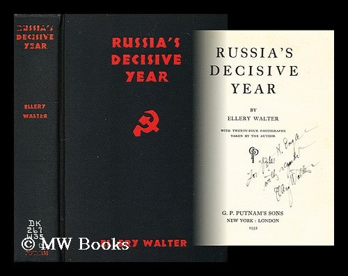 Item #195900 Russia's decisive year / by Ellery Walter. Ellery Walter.