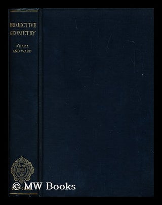 Item #19635 An Introduction to Projective Geometry. Charles Willibrord . Ward O'Hara, D. R.,...