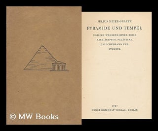 Item #196350 Pyramide und Tempel : Notizen wahrend einer Reise nach Agypten, Palastina,...